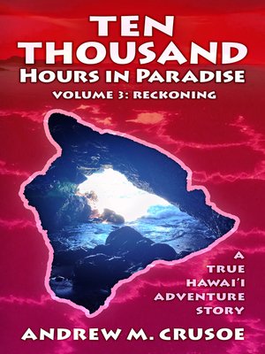 cover image of Ten Thousand Hours in Paradise